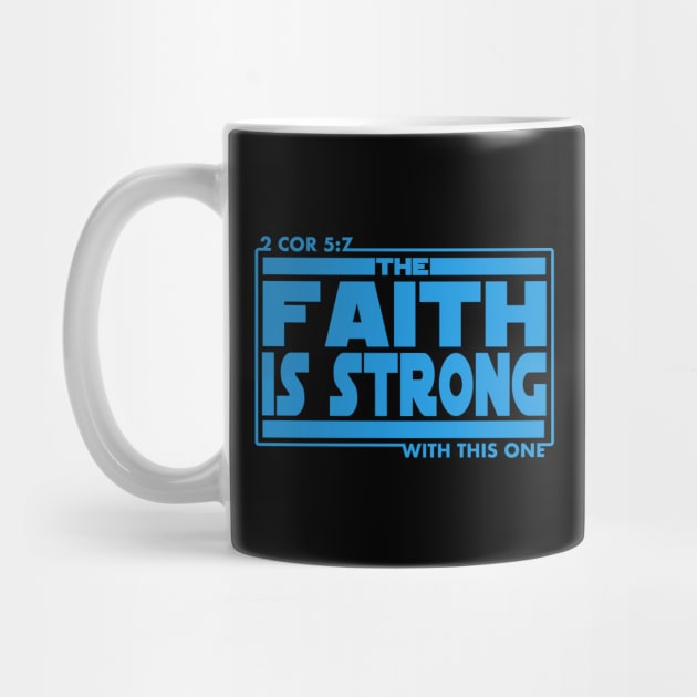 The Faith Is Strong With This One Bible Verse Christian by sacredoriginals